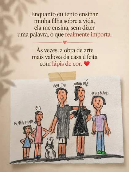 Post de 30 jul 2026: A forma como nossos filhos nos desenham revela o que realmente enxergam em nós.